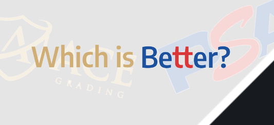 PSA vs ACE Grading: What's Better for UK Collectors?